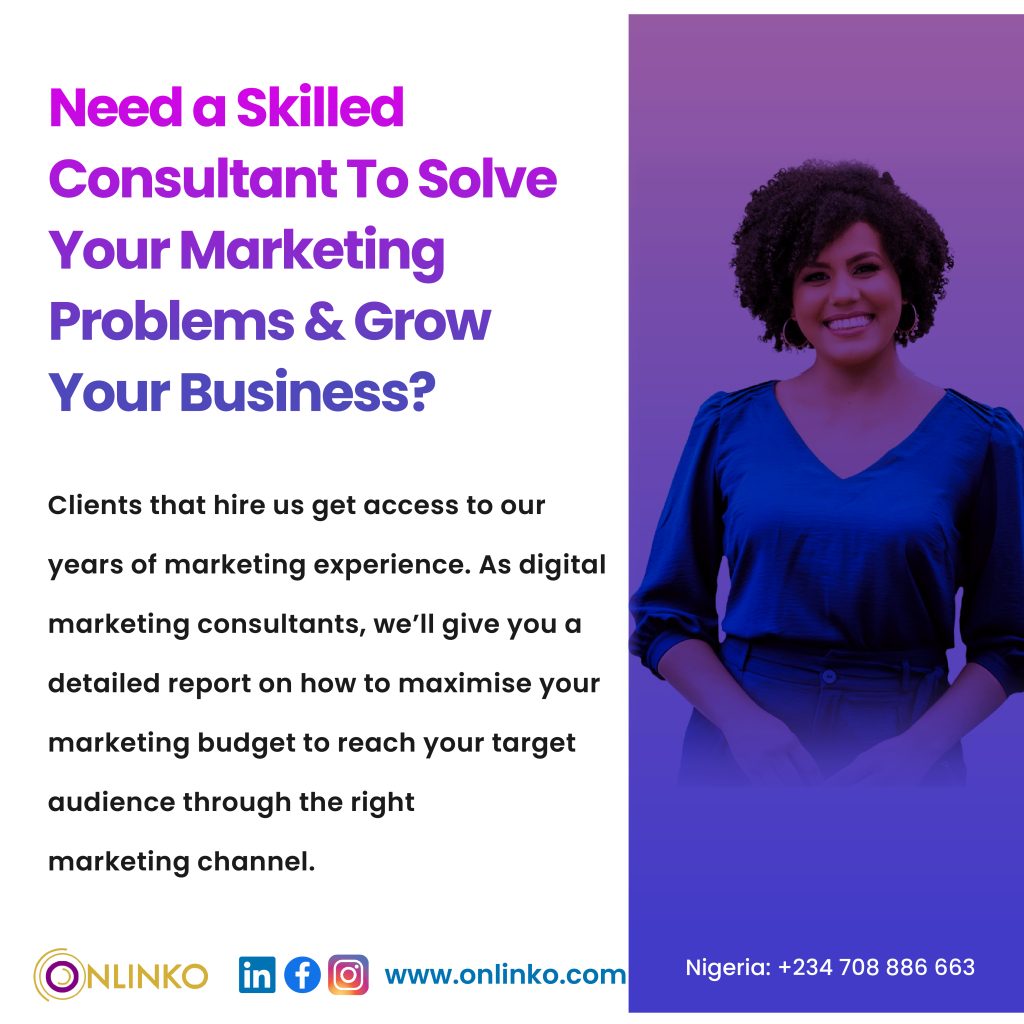 Need a Skilled Consultant To Solve Your Marketing Problems & And Grow Your Business?