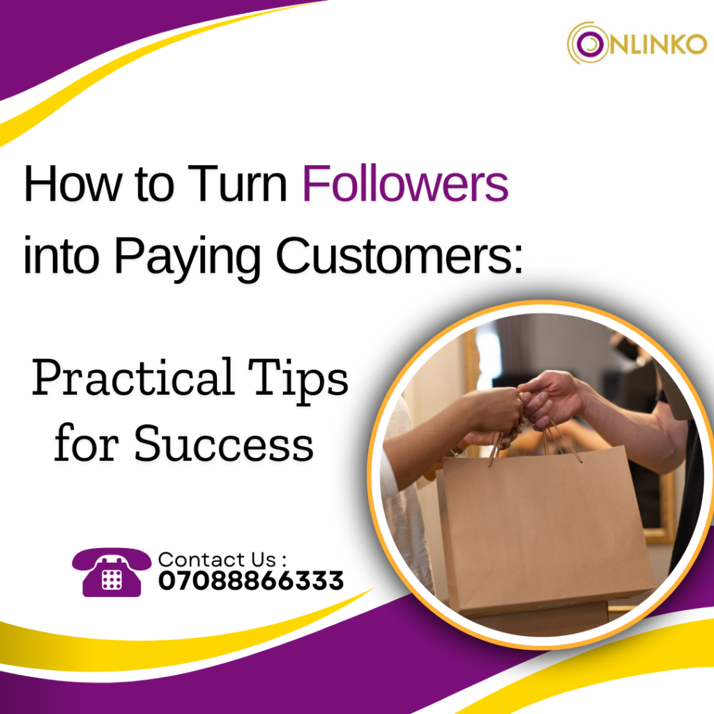 Turn Followers into Paying Customers